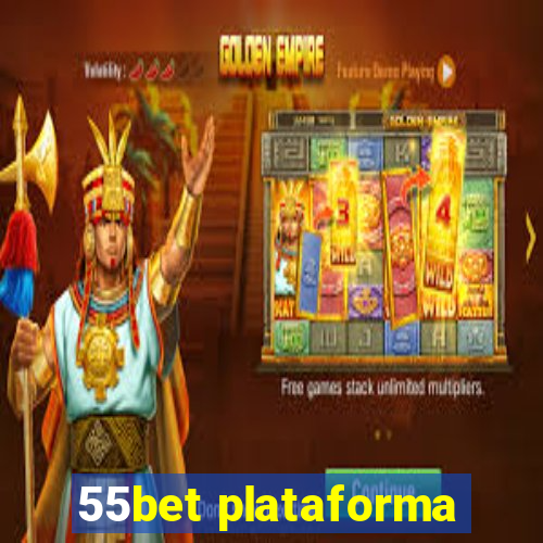 55bet plataforma